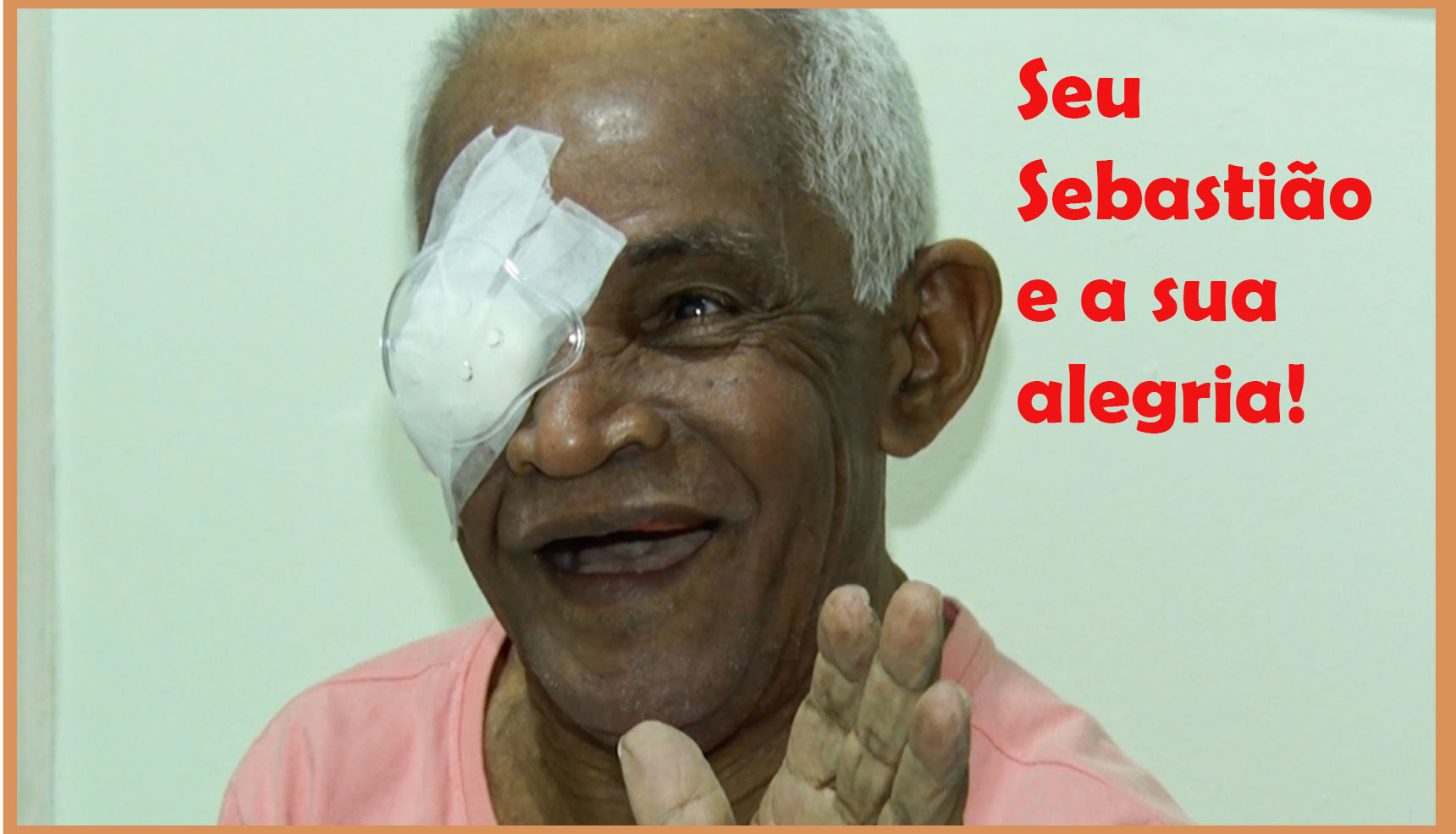 O MILAGRE DE VOLTAR A ENXERGAR: SEU SEBASTIÃO E MAIS DOIS MIL RONDONIENSES COMEMORAM A NOVA VIDA